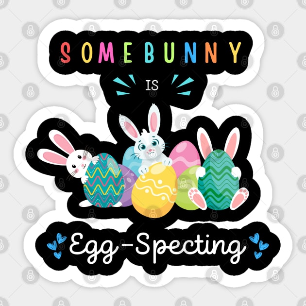 Some Bunny Is Eggspecting Sticker by Dylante